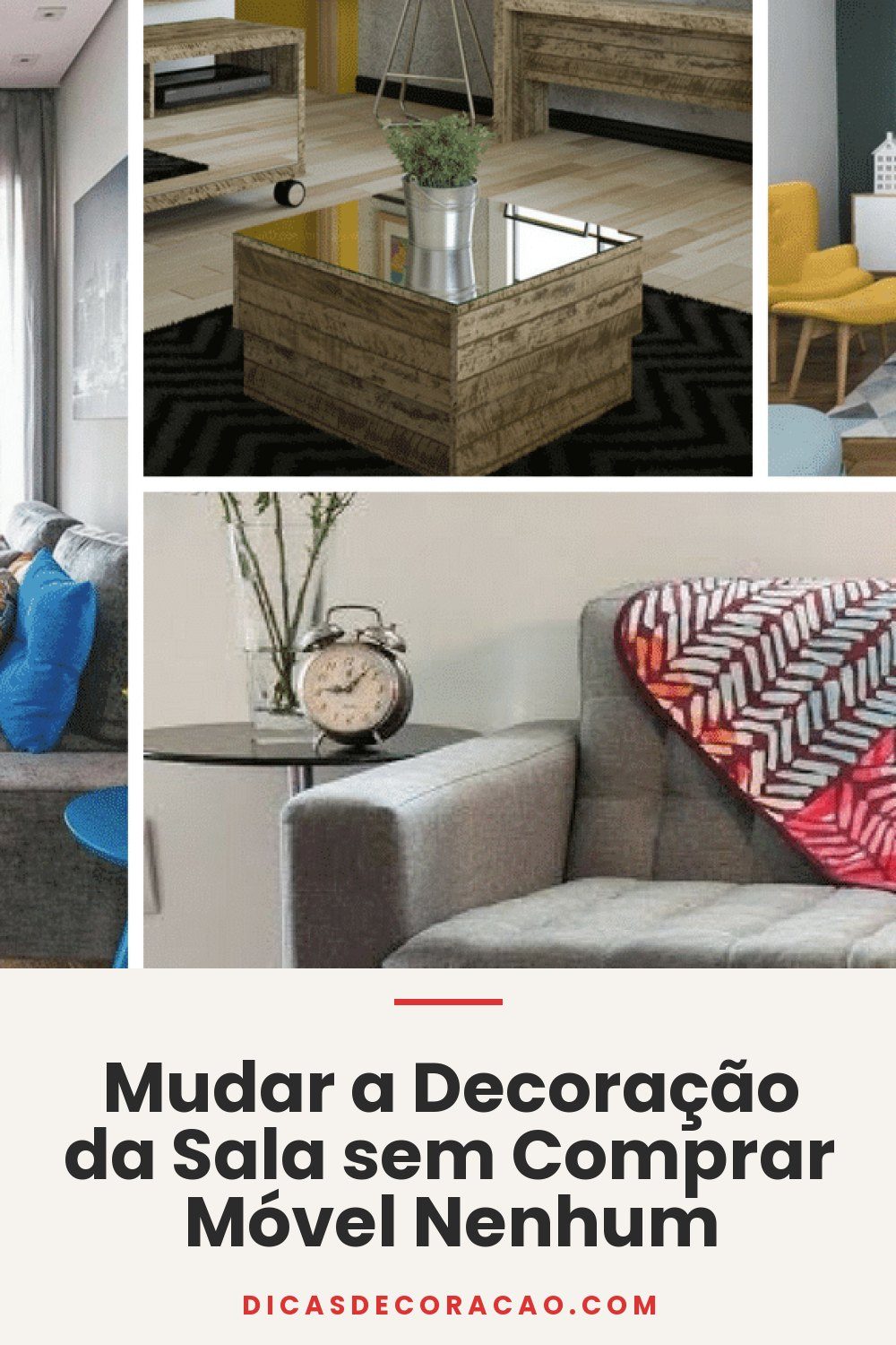 Mudar a Decoração da Sala sem Comprar Móvel Nenhum