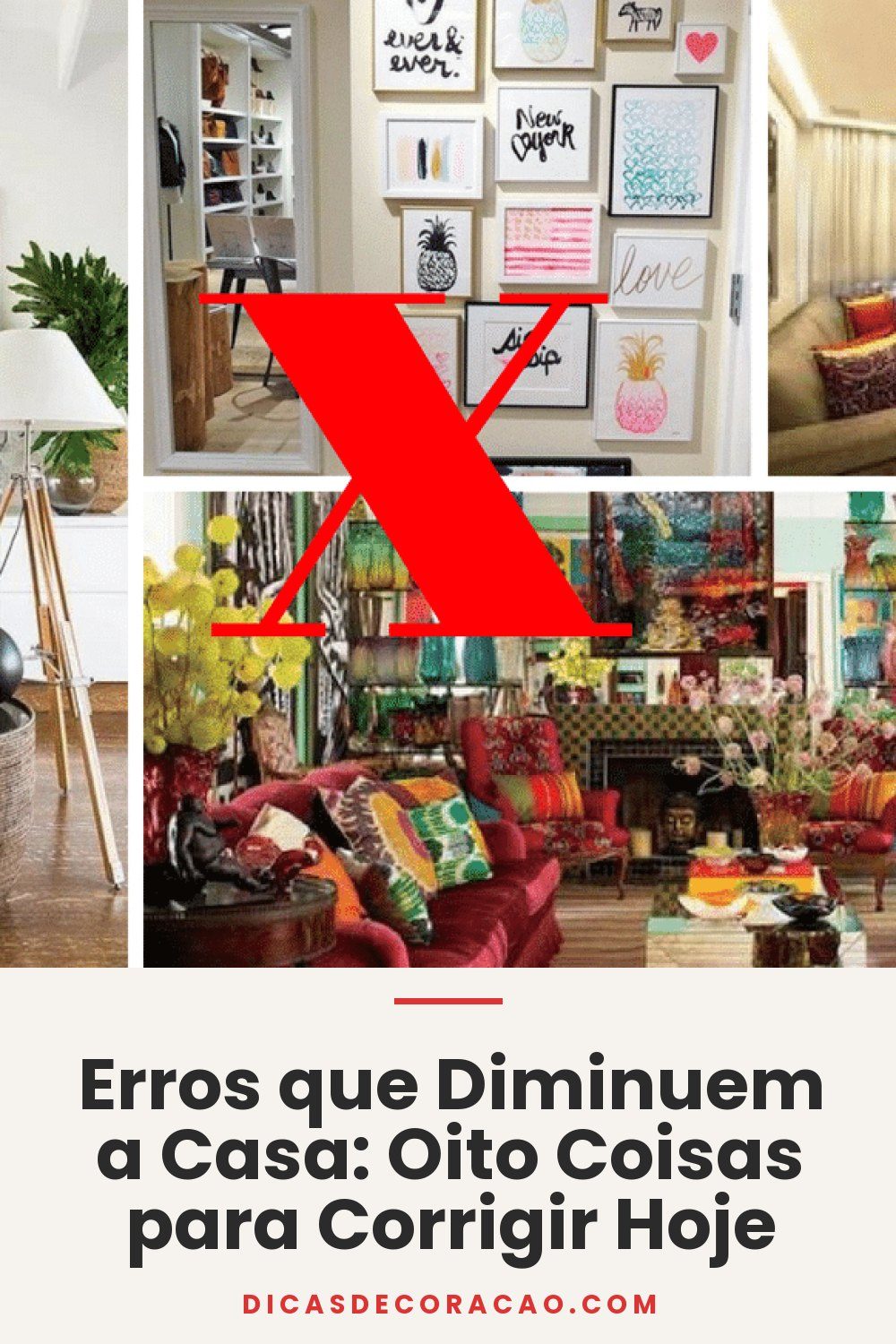 Erros que Diminuem a Casa: Oito Coisas para Corrigir Hoje