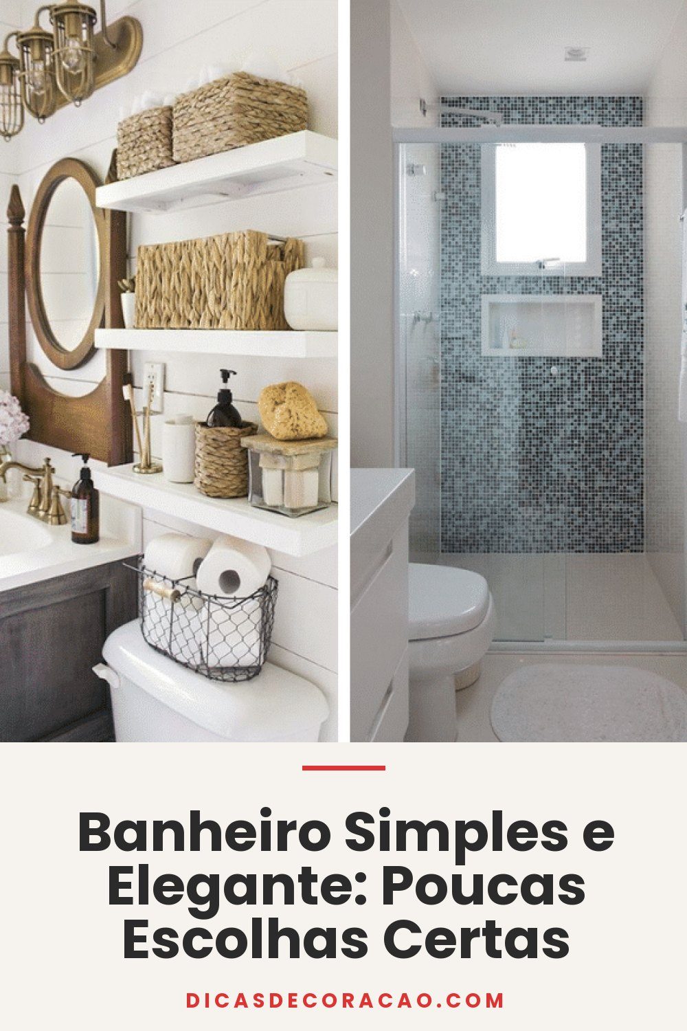 Banheiro Simples e Elegante: Poucas Escolhas Certas