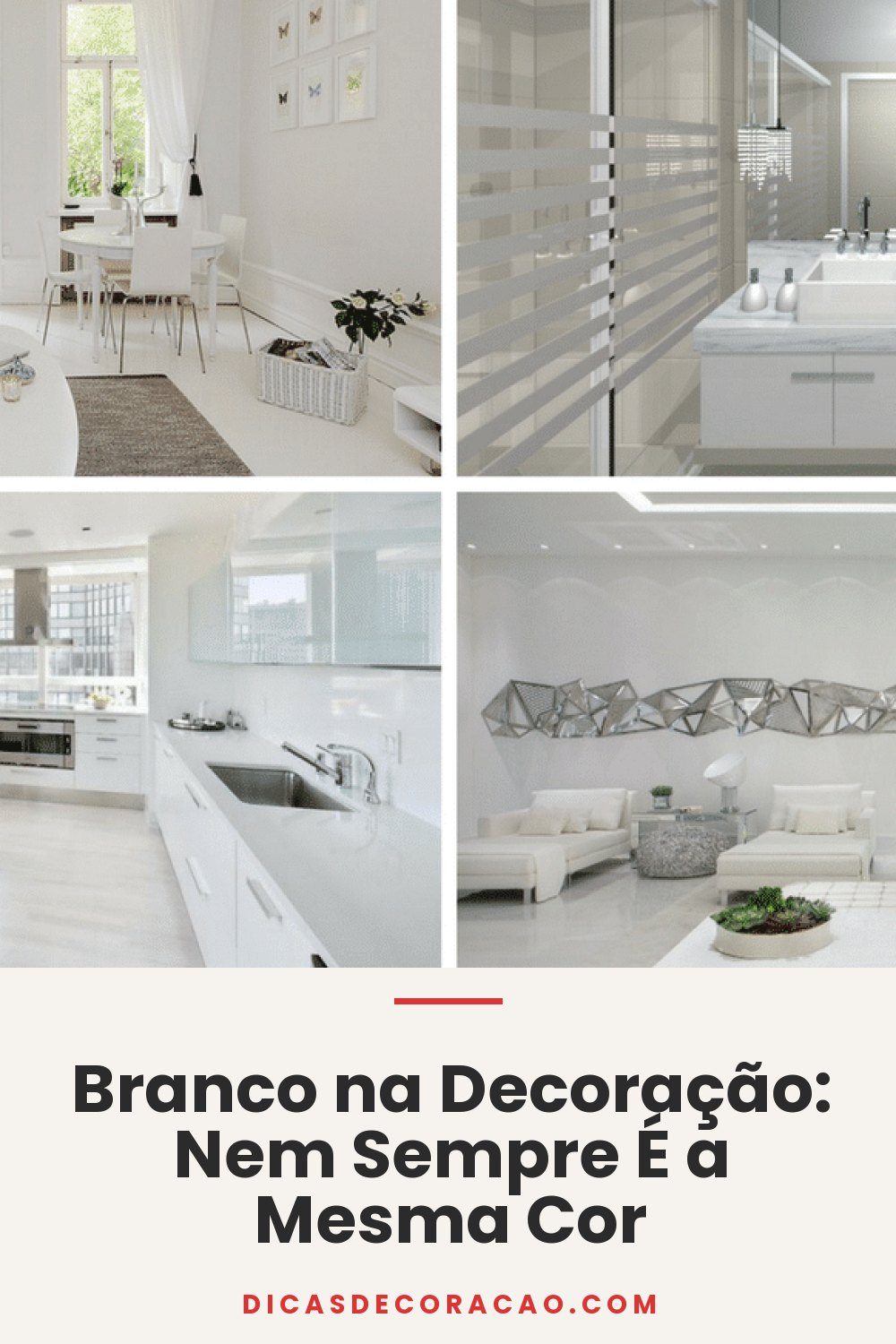 Branco na Decoração: Nem Sempre É a Mesma Cor