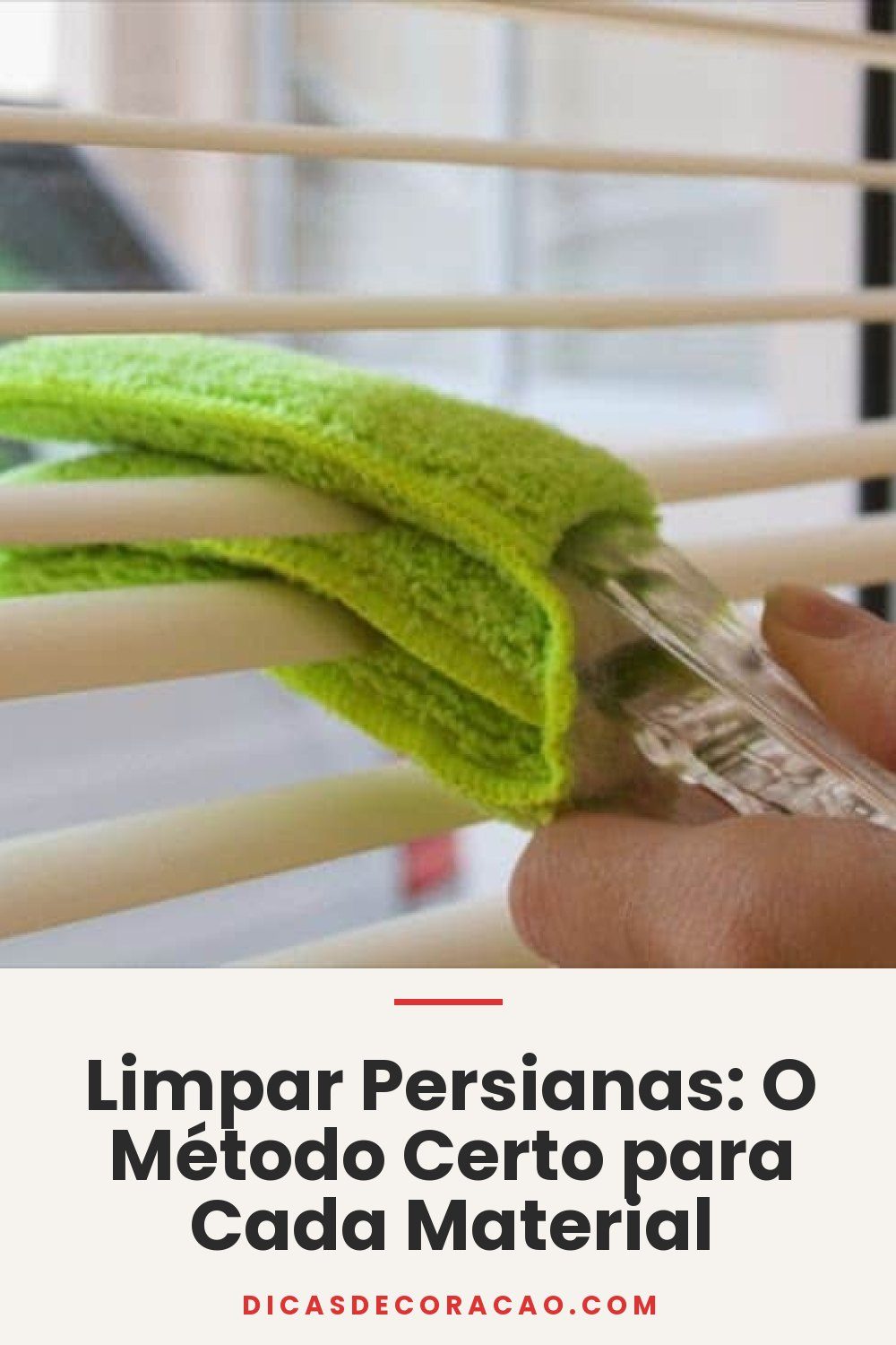 Limpar Persianas: O Método Certo para Cada Material