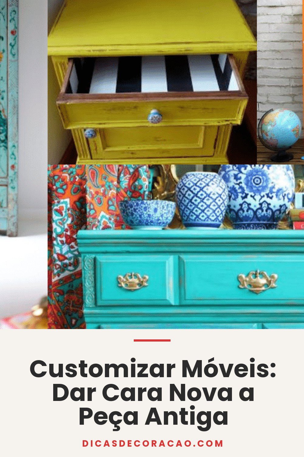 Customizar Móveis: Dar Cara Nova a Peça Antiga
