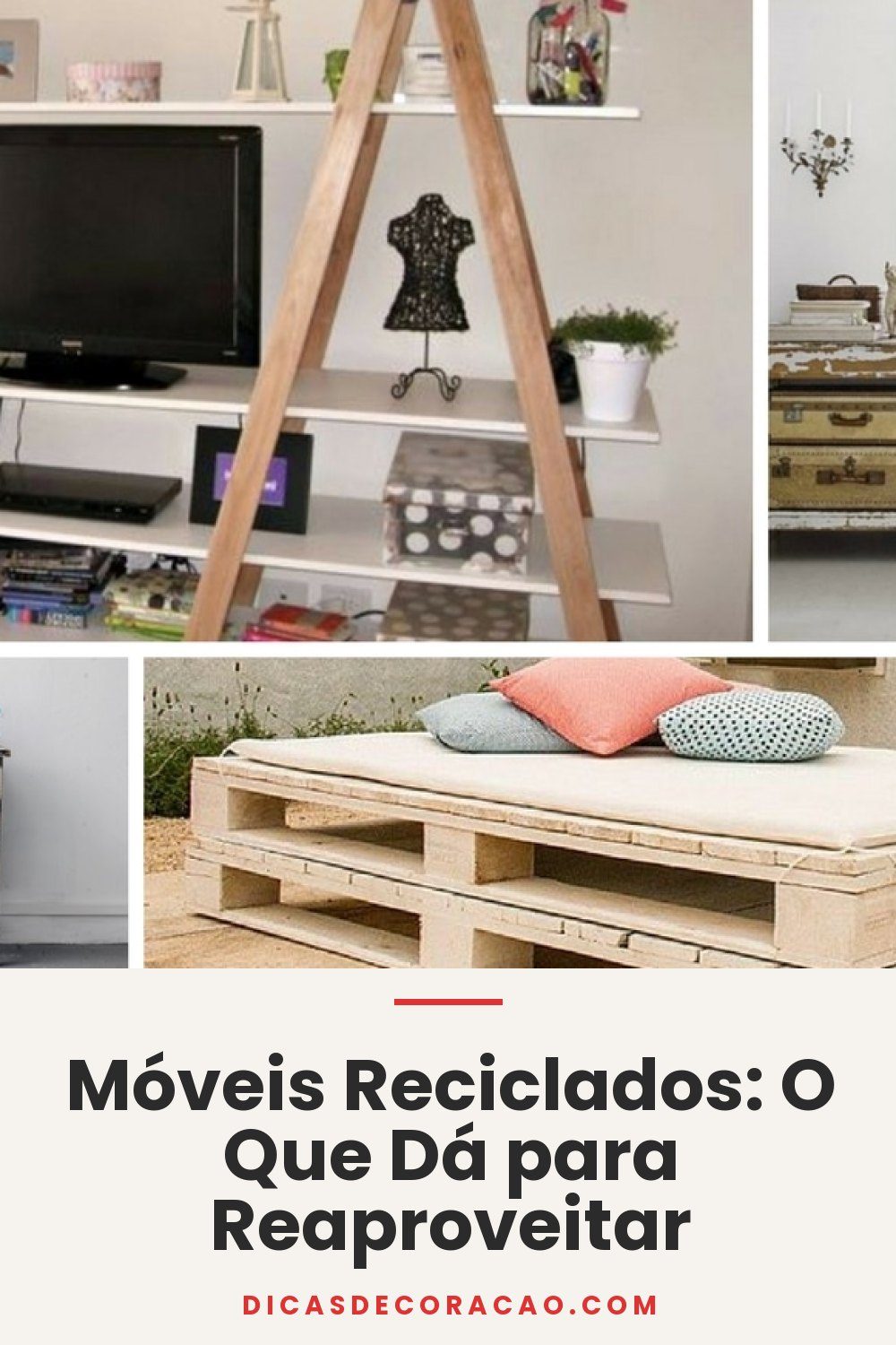 Móveis Reciclados: O Que Dá para Reaproveitar