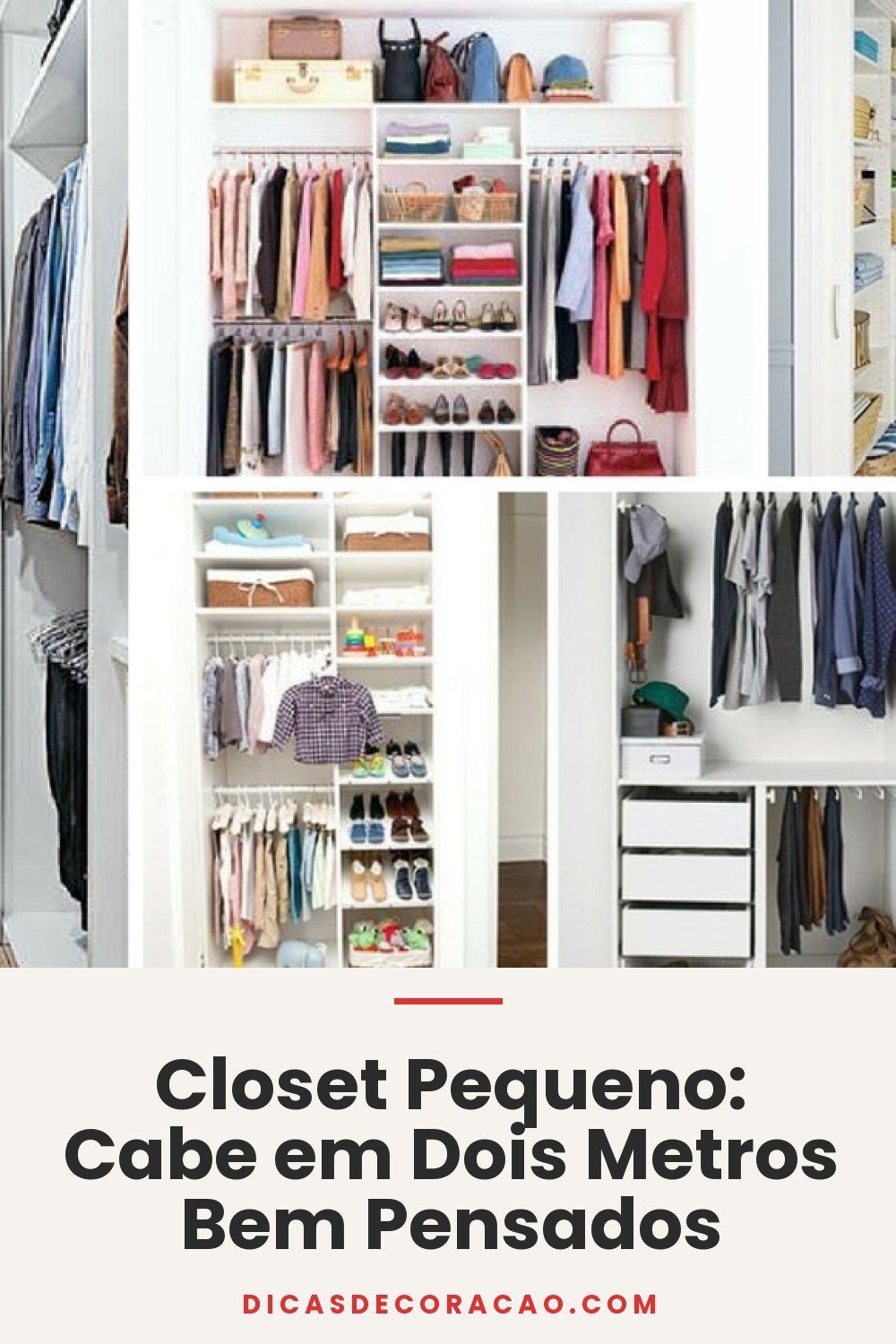 Closet Pequeno: Cabe em Dois Metros Bem Pensados