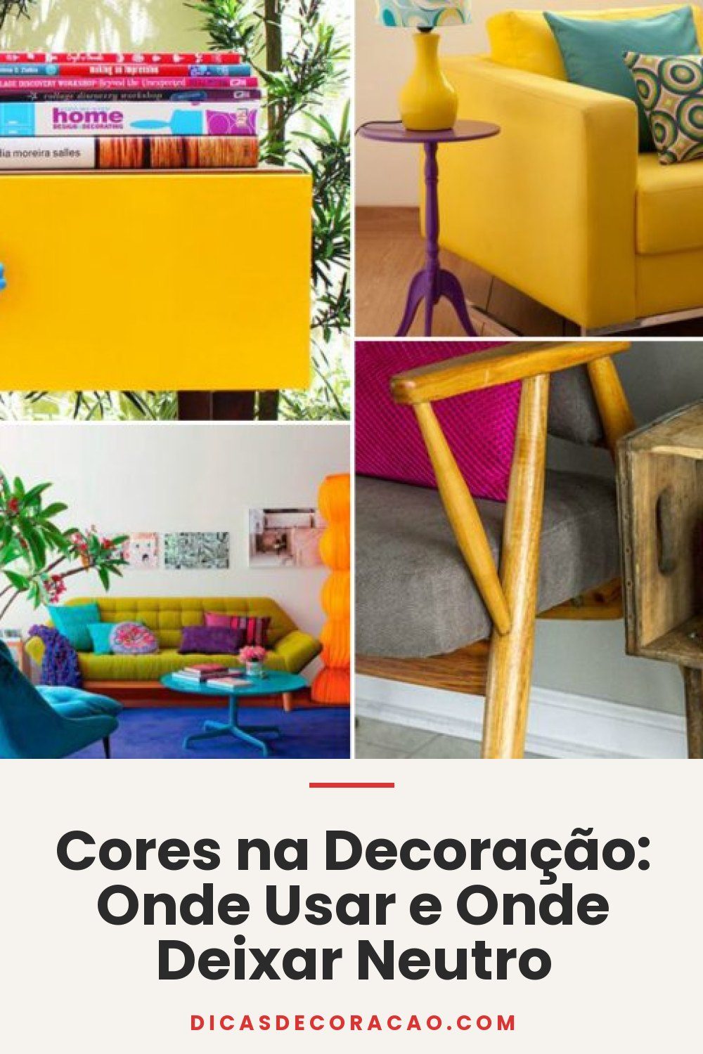 Cores na Decoração: Onde Usar e Onde Deixar Neutro