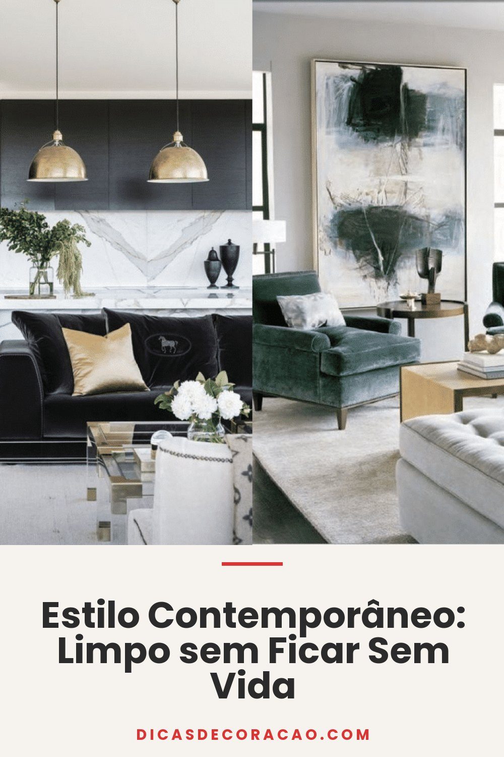 Estilo Contemporâneo: Limpo sem Ficar Sem Vida