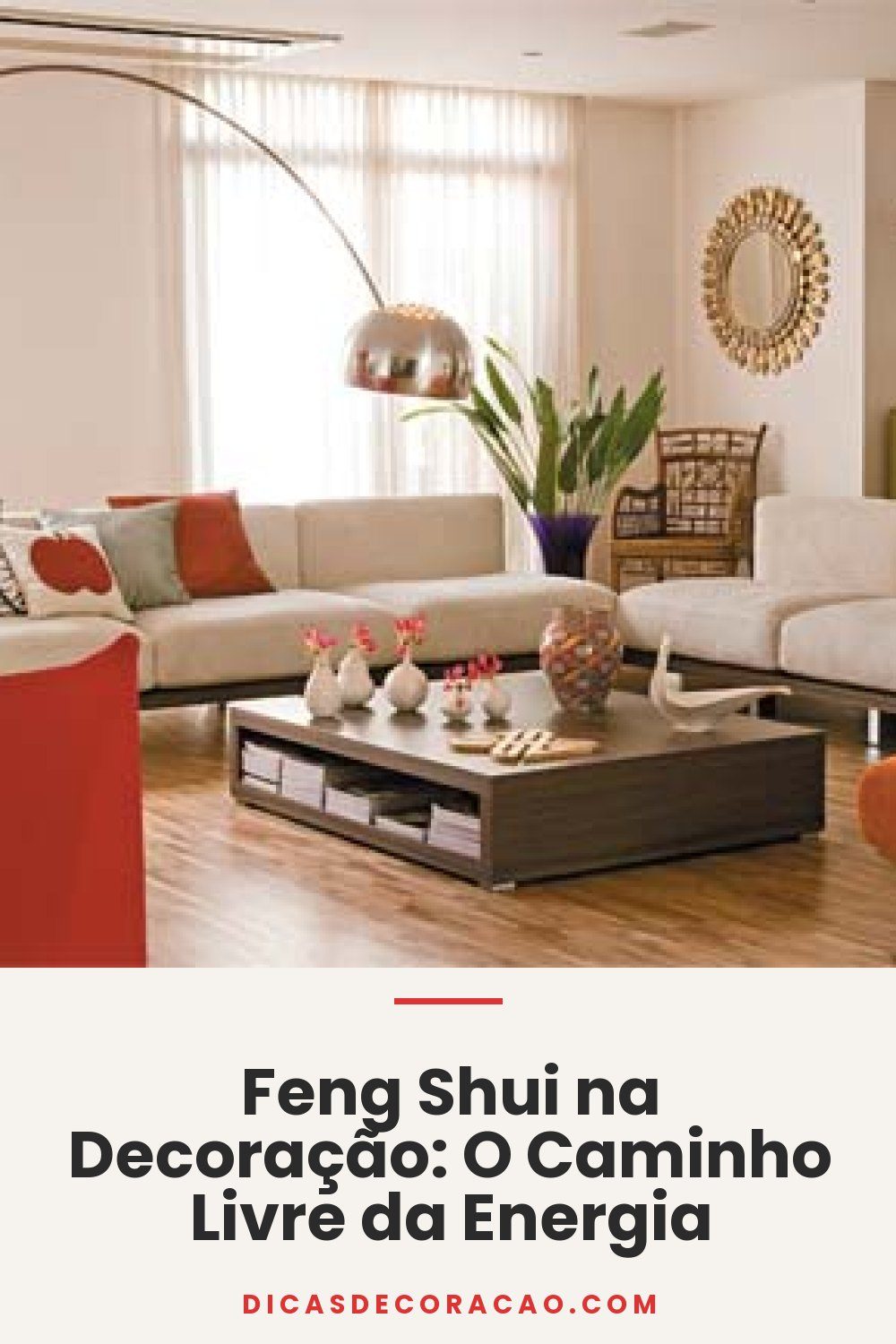 Feng Shui na Decoração: O Caminho Livre da Energia