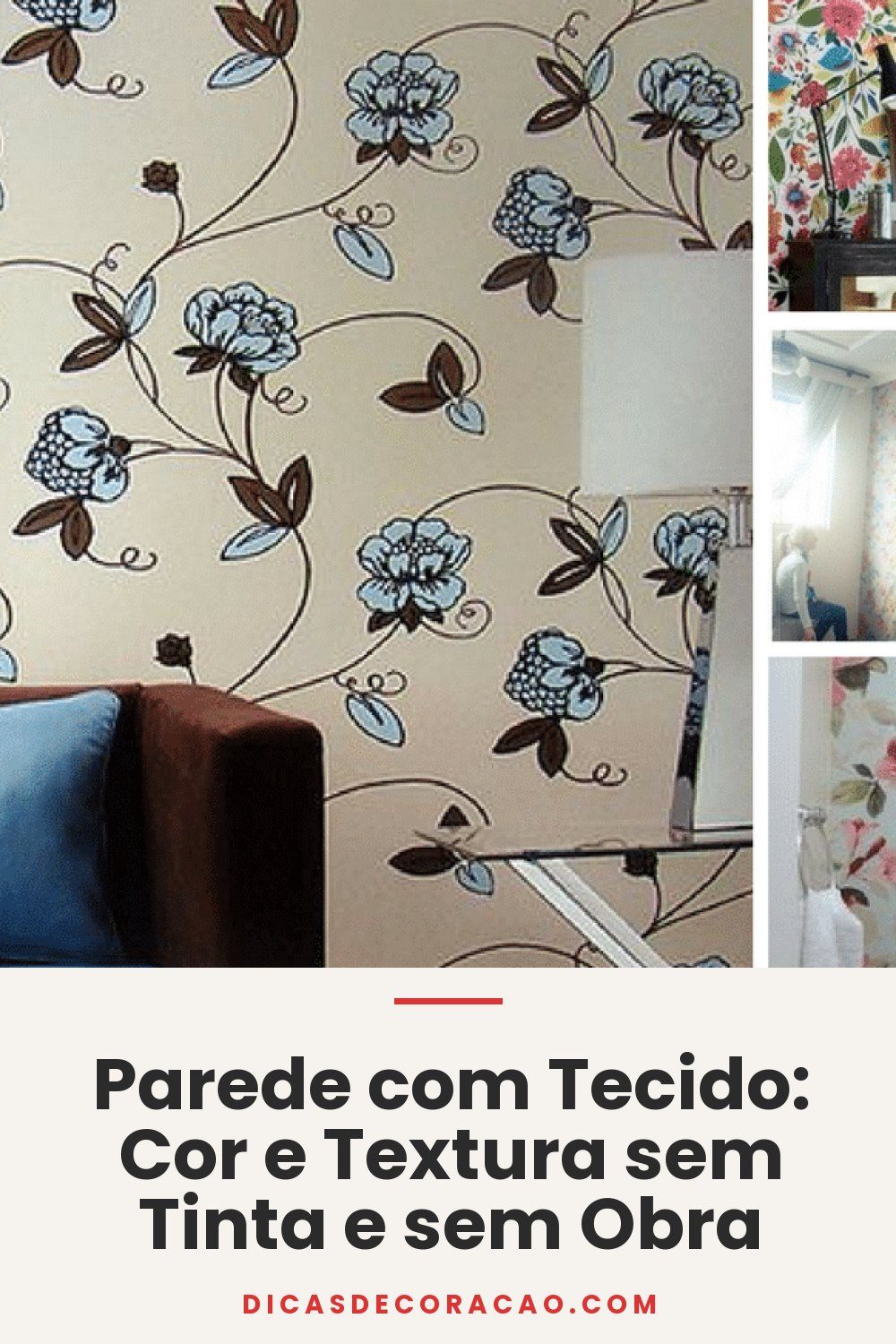 Parede com Tecido: Cor e Textura sem Tinta e sem Obra