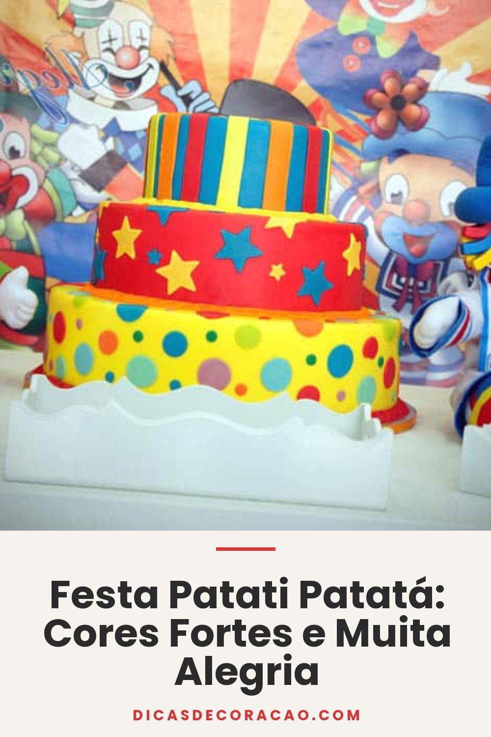 Festa Patati Patatá: Cores Fortes e Muita Alegria