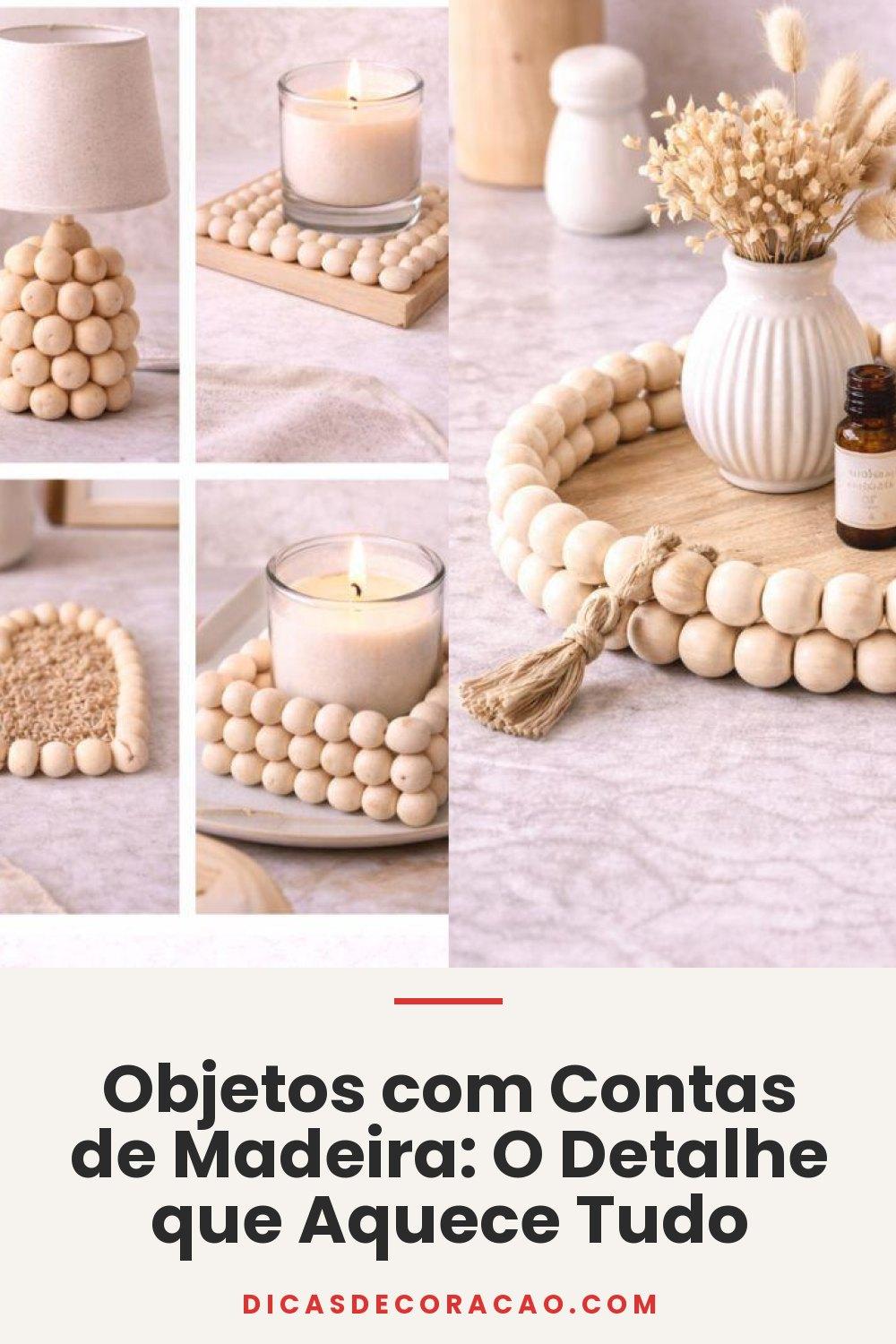 Objetos com Contas de Madeira: O Detalhe que Aquece Tudo