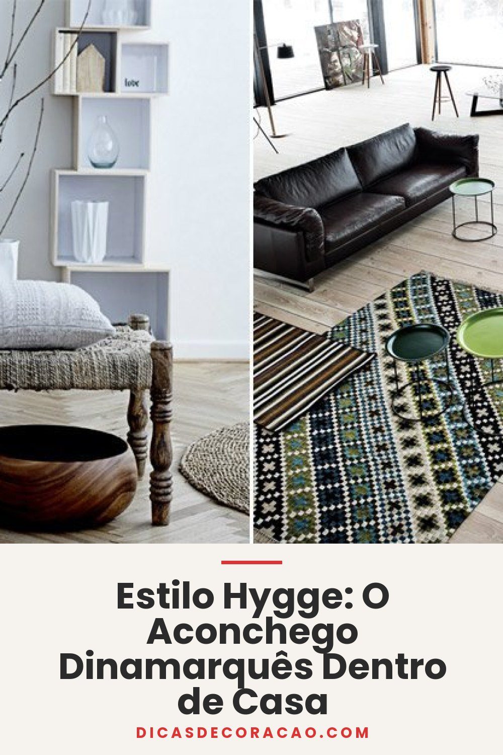 Estilo Hygge: O Aconchego Dinamarquês Dentro de Casa